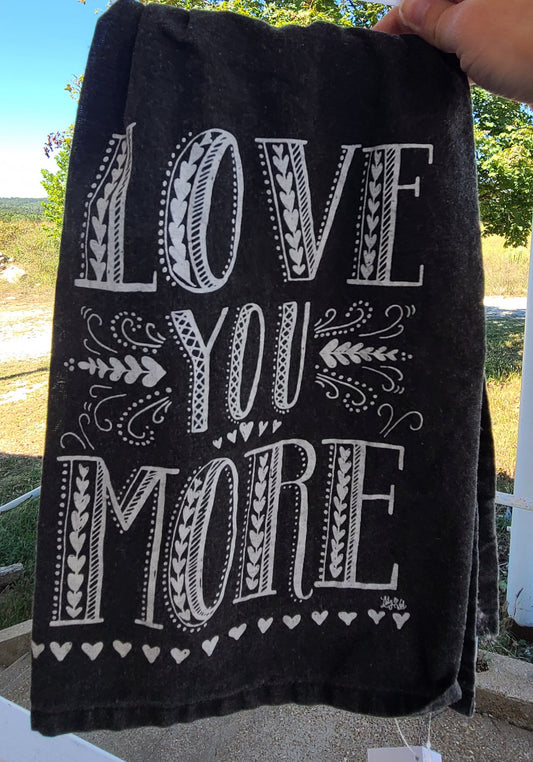 Love you more kitchen towel